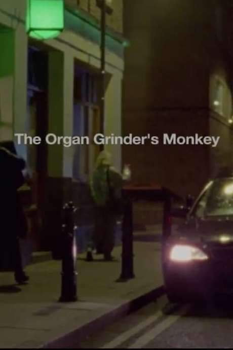 The Organ Grinder’s Monkey